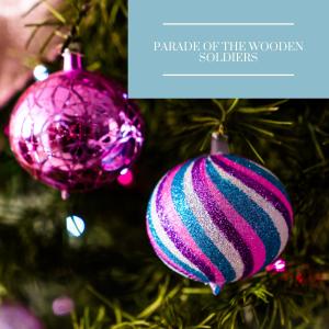 Album Parade of the Wooden Soldiers from Arthur Fiedlern