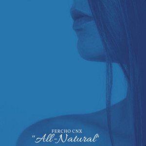 Fercho cnx的專輯ALL - Natural