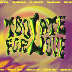 Markus Riva的專輯Too Late for Love