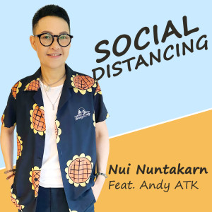 Listen to Social Distancing song with lyrics from Nui Nuntakarn