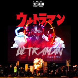 收聽Kaiju The Unconquerable的Ultraman (Explicit)歌詞歌曲