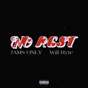 No Rest (Explicit) dari JAMS ONLY