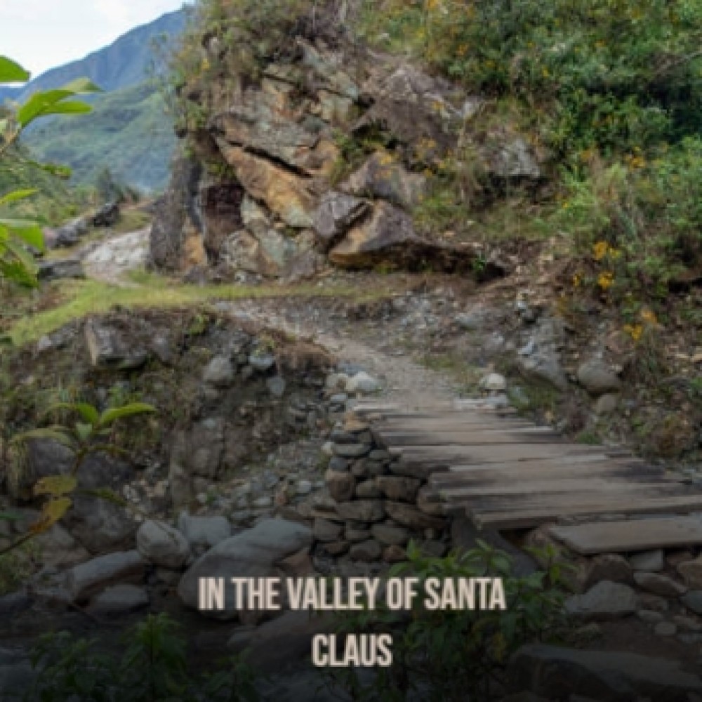 In the Valley of Santa Claus