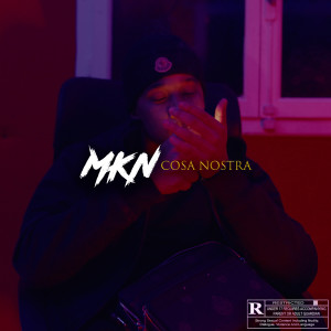 Listen to Cosa Nostra (Explicit) song with lyrics from MKN