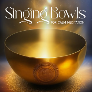 Buddha Bali World的專輯Singing Bowls for Calm Meditation