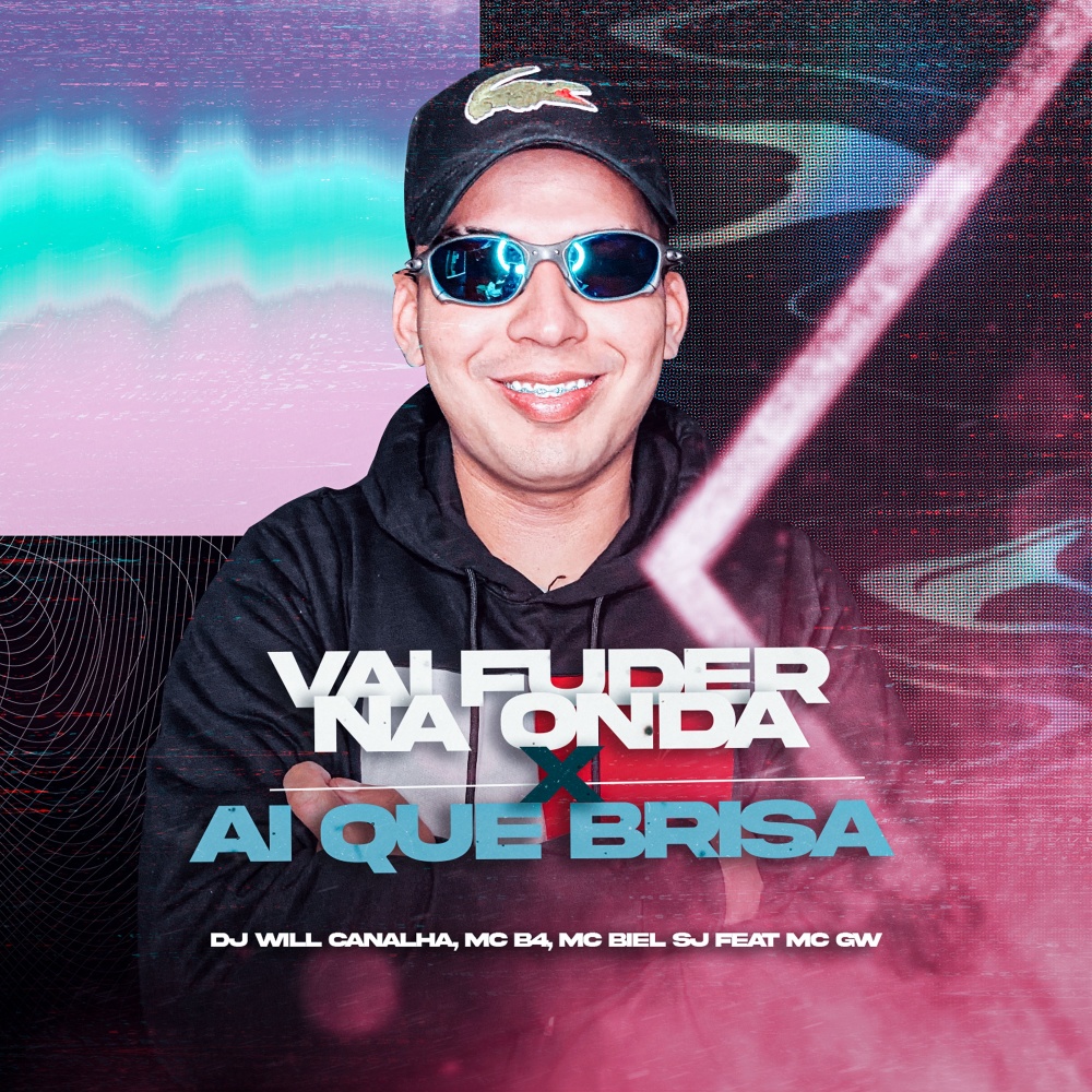 Vai Fuder Na Onda X Ai Que Brisa (Explicit)