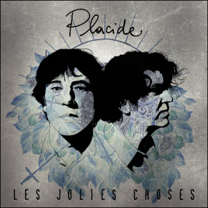 Listen to Les Jolies Choses song with lyrics from Placide