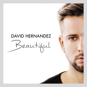 收聽David Hernandez的Beautiful歌詞歌曲