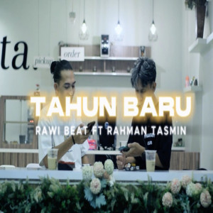 收聽Rawi Beat的Tahun Baru歌詞歌曲