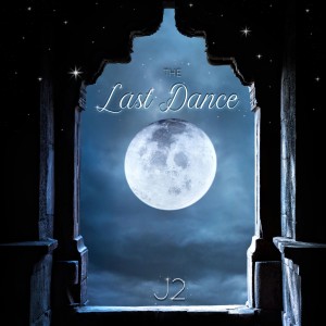 ดาวน์โหลดและฟังเพลง The Last Dance พร้อมเนื้อเพลงจาก J2