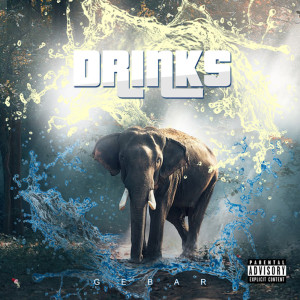 ดาวน์โหลดและฟังเพลง Drinks (Hook) พร้อมเนื้อเพลงจาก Gebar
