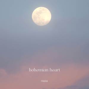 收聽Finera的Bohemian Heart歌詞歌曲