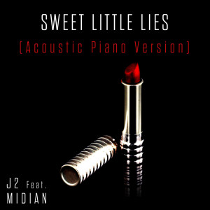 อัลบัม Sweet Little Lies (Acoustic Piano Version) ศิลปิน Midian