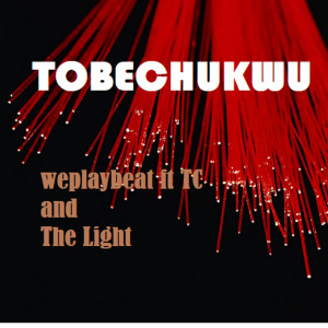 The Light的專輯Tobechukwu