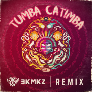 收聽El Feeling的Tumba Catimba (3KMKZ Remix)歌詞歌曲