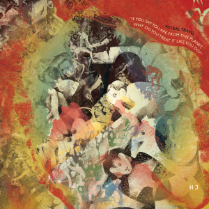 收听Astral Travel的You Are from This Planet歌词歌曲