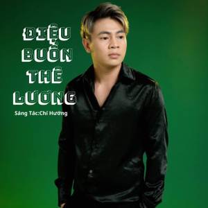 Album Điệu Buồn Thê Lương from Chí Hướng