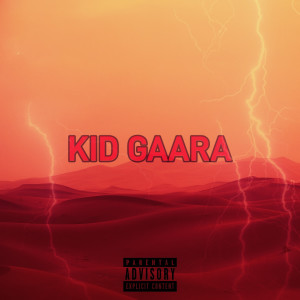 Listen to Kid Gaara (Explicit) song with lyrics from Kid Gaara
