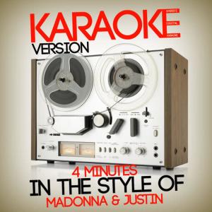 收聽Ameritz Digital Karaoke的4 Minutes (In the Style of Madonna & Justin) (Karaoke Version)歌詞歌曲