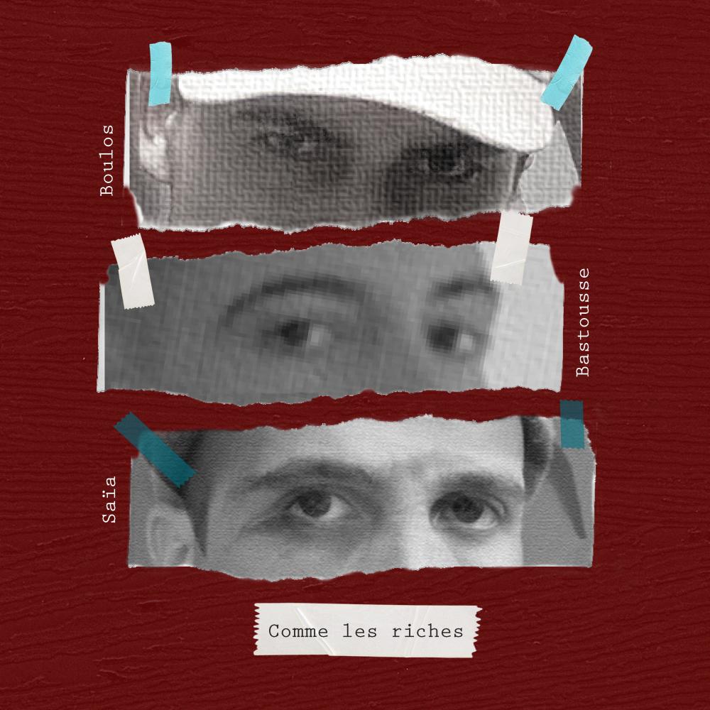 Comme les riches (feat. Bastousse, Saia DSP & kreg) (Explicit)