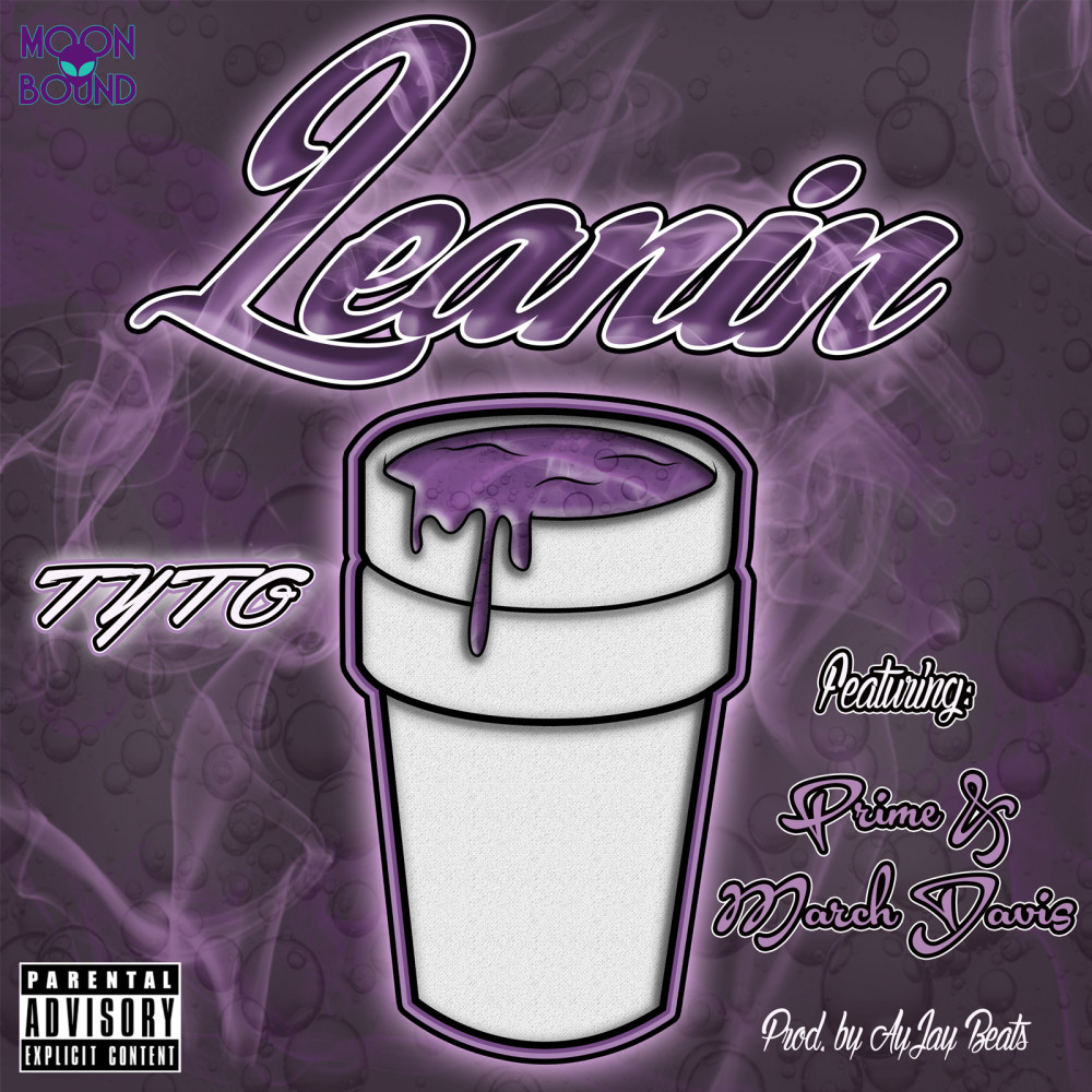 Leanin (feat. Prime & March Davis) (Explicit)