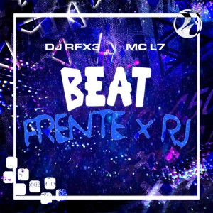 ดาวน์โหลดและฟังเพลง BEAT FRENTE X RJ พร้อมเนื้อเพลงจาก DJ RFX3