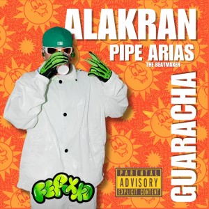 Pipe Arias的專輯Alakran Guaracha