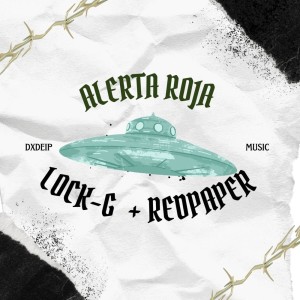 Listen to ALERTA ROJA (Explicit) song with lyrics from Redpaper