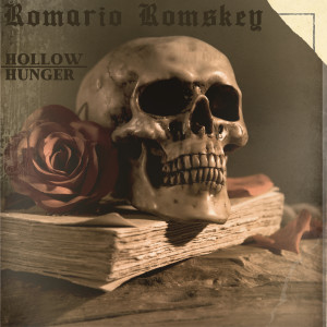อัลบัม Hollow Hunger ศิลปิน Romario Romskey