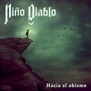 Listen to Hacia el abismo song with lyrics from Niño Diablo