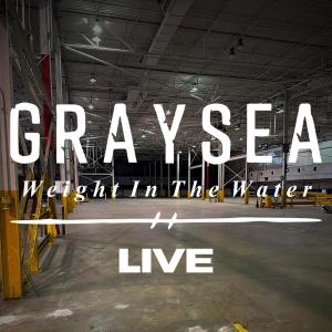 อัลบัม Weight In The Water (Live) (Explicit) ศิลปิน Graysea