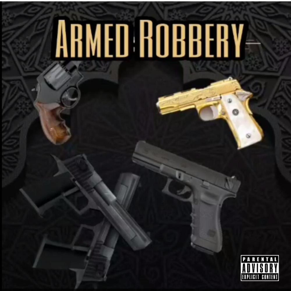 Armed robbery (Explicit)