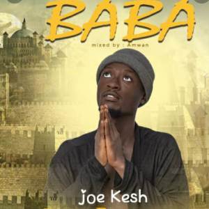 收聽Joe Kesh的BABA歌詞歌曲