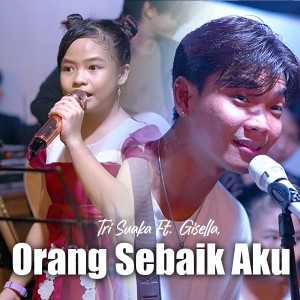 Listen to Orang Sebaik Aku (Live) song with lyrics from Tri Suaka