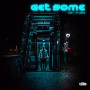 Album Get Some (feat. Nate B) (Explicit) from Eazy A