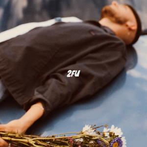 收聽Gavin Haley的2FU (Explicit)歌詞歌曲