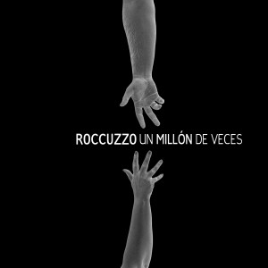 Listen to Un millón de veces song with lyrics from Roccuzzo