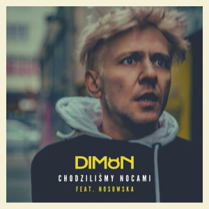 Album Chodziliśmy nocami from Dimon