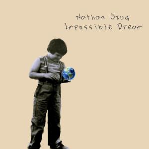 Nathan Ozug的專輯Impossible Dream (Explicit)