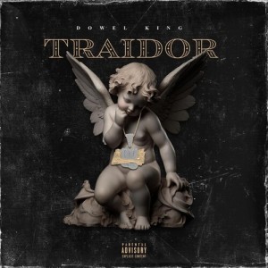 Album Traidor (Explicit) from Dowel king