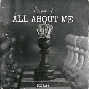 Album All About Me Mixtape (Explicit) from Amper P