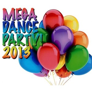 Album Mega Dance Party! 2013 from Various Artists