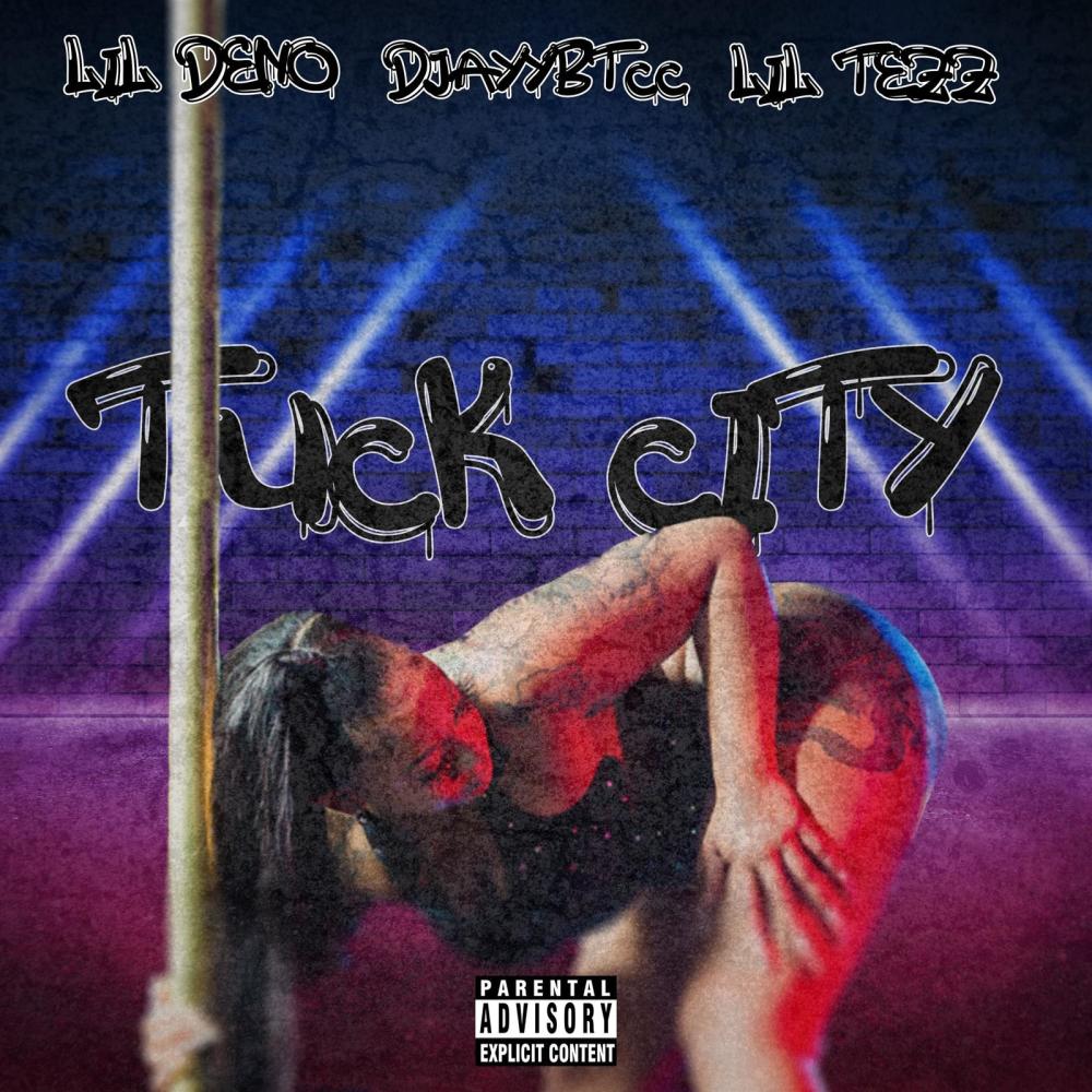 Tuck City (feat. Lil Tezz & Djayybtcc|Explicit)