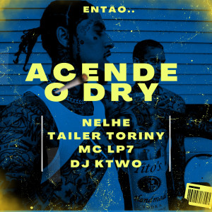Various Artists的專輯Acende o Dry (Explicit)