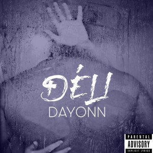 Album Déli (Explicit) from Dayonn