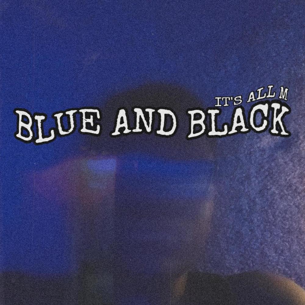 BLUE AND BLACK