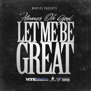 Flames Ohgod的專輯Let Me Be Great (Explicit)