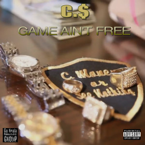 Cri$Py的專輯Game Ain't Free