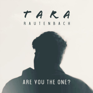 ดาวน์โหลดและฟังเพลง Are You The One พร้อมเนื้อเพลงจาก Tara Rautenbach