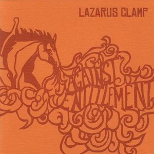 Lazarus Clamp的專輯Against Entitlement